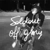 Off Glory - Single album lyrics, reviews, download
