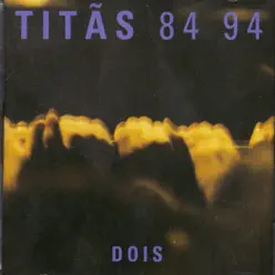 Titas 84-94, Vol. 2 - Titãs