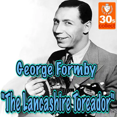 The Lancashire Toreador - Single - George Formby