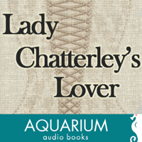 D. H. Lawrence - Lady Chatterley's Lover (Unabridged) artwork