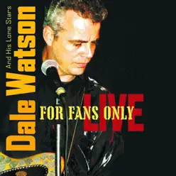 For Fans Only (Live) - Dale Watson