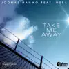 Stream & download Take Me Away (feat. Neea) - Single