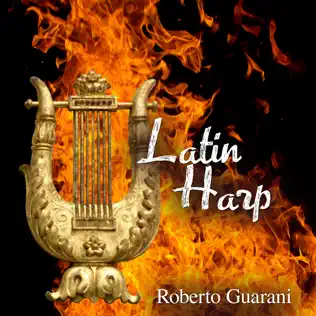 Album herunterladen Roberto Guarani - Latin Harp