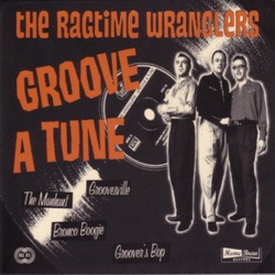 The Ragtime Wranglers - Get My Bread