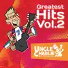 Uncle Charlie: Greatest Hits, Vol. 2 album lyrics, reviews, download
