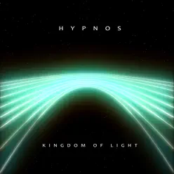 Kingdom of Light - Single - Hypnos Kingdom of Light - Single - Hypnos