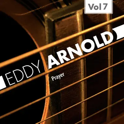 Prayer, Vol. 7 - Eddy Arnold