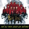 La Adictiva Banda San José de Mesillas - No Es Tan Solo la Mitad