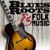 Blues Roots & Folk Music