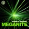 Meganite (The Scumfrog Remix) - Markus Binapfl lyrics