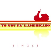 Tu vou fa l´Americano artwork