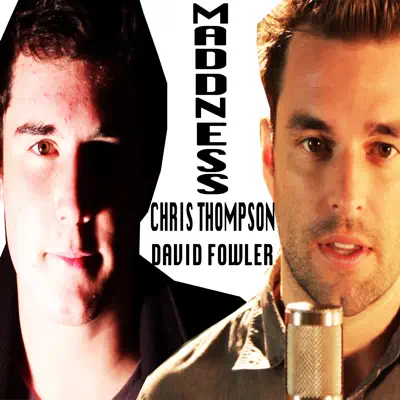 Madness (Acappella) [feat. David Fowler] - Single - Chris Thompson