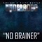 No Brainer (feat. Canibus & Keith Murray) - The Undergods lyrics