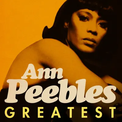 Greatest - Ann Peebles - Ann Peebles Greatest - Ann Peebles - Ann Peebles