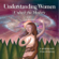 Alison A. Armstrong - Understanding Women: Unlock the Mystery