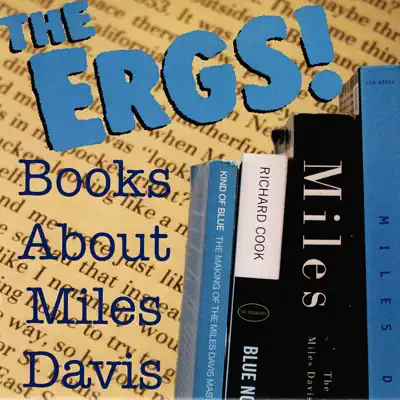 Book About Miles Davis - Single - The Ergs!