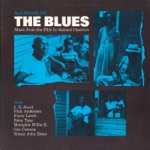 The Blues - Music from the Documentary Film By Sam Charters