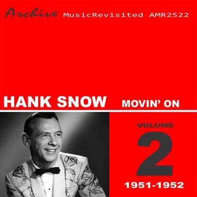 Movin' On - Hank Snow