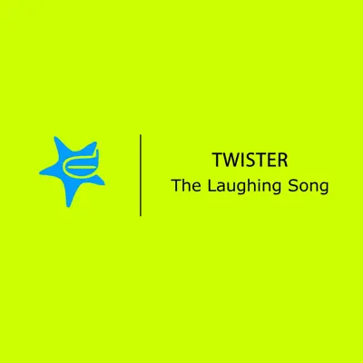 The Laughing Song - Single - Twister