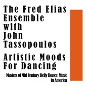 The Fred Elias Ensemble with John Tassopoulos: Artistic Moods For Dancing artwork
