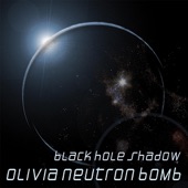 Olivia Neutron Bomb - Broken Arrow of Cause and Effect