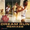 Bhaag Milkha Bhaag Dream Run Remixes - EP