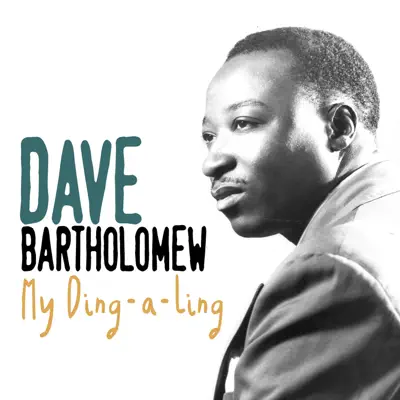 My Ding-a-Ling - Single - Dave Bartholomew