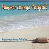Summer Lounge Cocktail: Easy Lounge Moods Collection artwork
