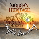 Morgan Heritage - Perfect Love Song