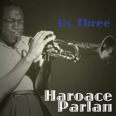 Us Three - Horace Parlan