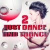 Just Dance and Trance, Vol. 2 VIP Edition (Best of Club Hits, It's a Dream)