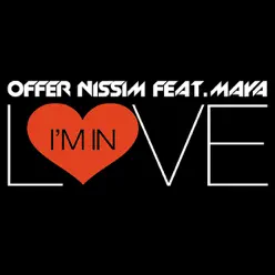 I'm In Love (feat. Maya) - Single - Offer Nissim