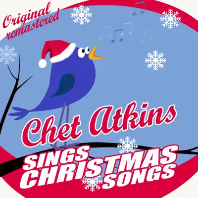 Chet Atkins Sings Christmas Songs - Chet Atkins
