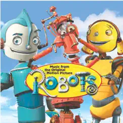 ROBOTS (The Original Motion Picture Soundtrack) by Various Artists album reviews, ratings, credits