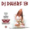 DJ Dwarf XIII album lyrics, reviews, download