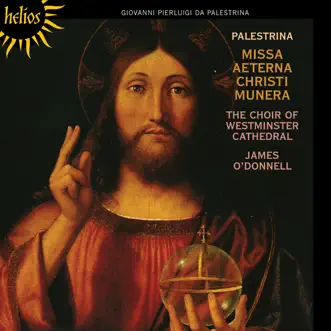 Palestrina: Missa Aeterna Christi munera & Other Sacred Music by Westminster Cathedral Choir & James O'Donnell album reviews, ratings, credits