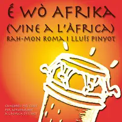 É Wò Afrika (Vine a l'Àfrica) - Rah-mon Roma