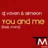 Stream & download You and Me (feat. Myra) - Single