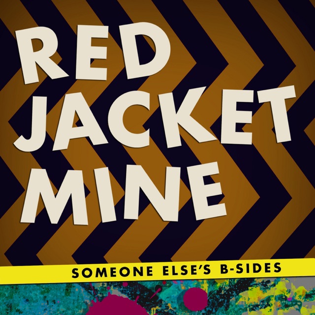 Red Jacket Mine Someone Else's B-Sides - EP Album Cover