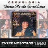 María Martha Serra Lima Cronología - Entre Nosotros (1980) artwork