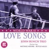 I'll Walk Alone - John Bunch Trio 