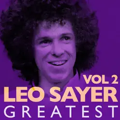 Greatest, Vol. 2 - Leo Sayer