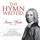 The Hymn Writers: Isaac Watts artwork