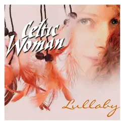 Lullaby - Celtic Woman