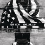 A$AP Rocky - Long Live a$AP