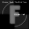 The First Time (Warren Clarke Remix) - Roland Clark lyrics