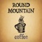 Coffee - Round Mountain lyrics