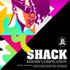 Shack Riddim Compilation