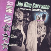 Joe King Carrasco Y Los Crowns Originales - Que Wow
