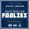 Pac Full of Foolies (feat. Jayo Felony) - Single album lyrics, reviews, download